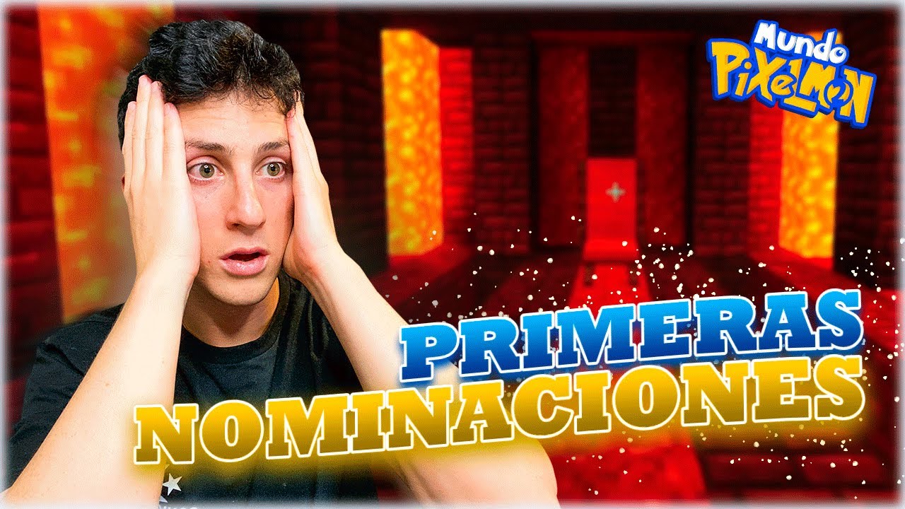 LAS PRIMERAS NOMINACIONES DE MUNDO PIXELMON 2 #6