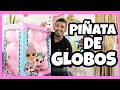 COMO HACER UNA PIÑATA DE GLOBOS || JULIO LEYTTON