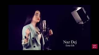 Naz Dej - Enta Eih ( Cover)