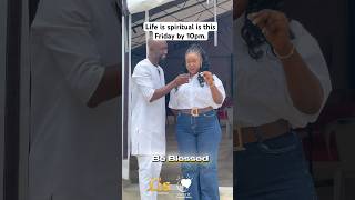 Life is spiritual is this Friday by 10pm.