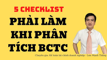 Học kế toán online - 5 việc cần làm khi phân tích báo cáo tài chính | Lưu Mạnh Thắng