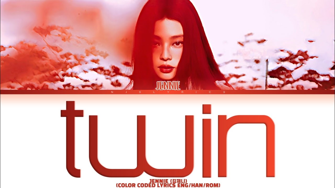 JENNIE (김제니) 'twin' Color Coded Lyrics - YouTube