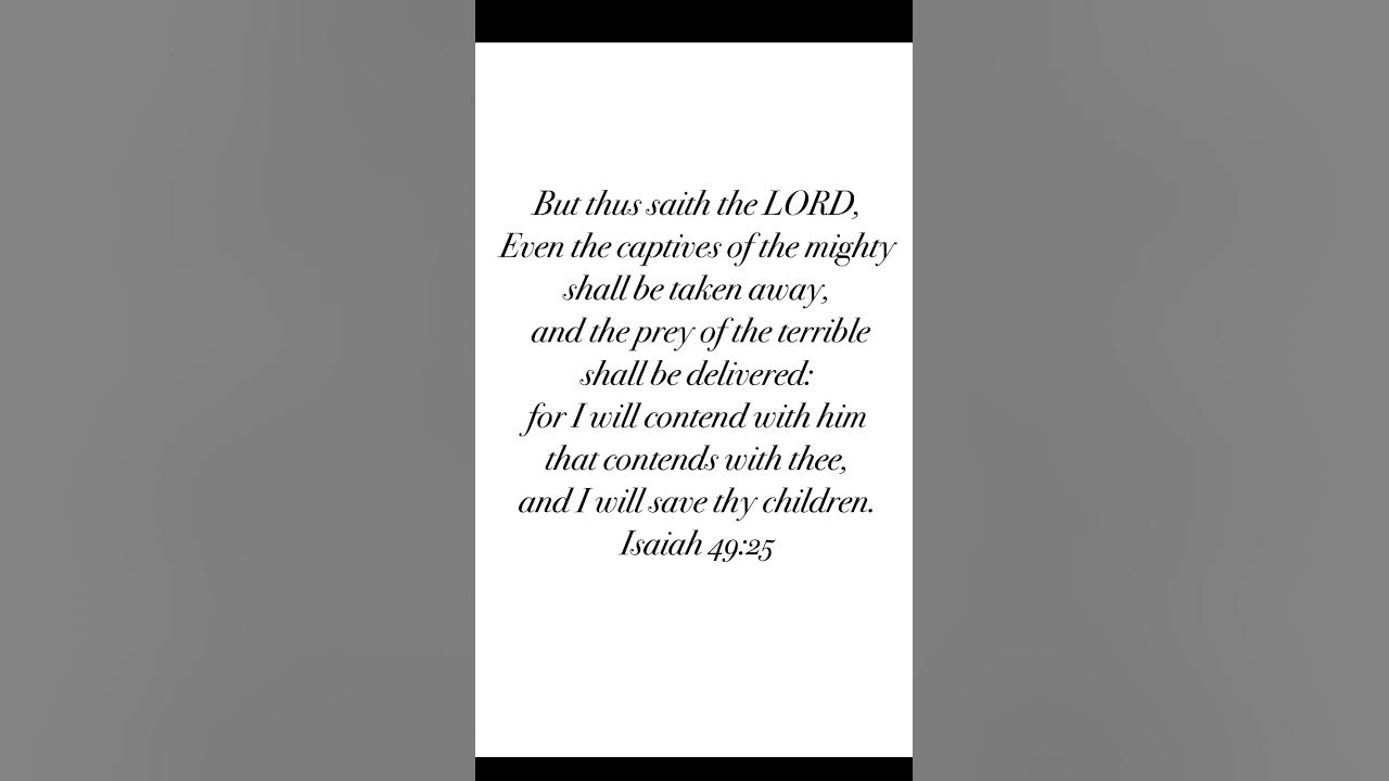 Isaiah 49:25.                       #glorytoGod #LORD #Bibleverse #Scriptureverse #KJV
