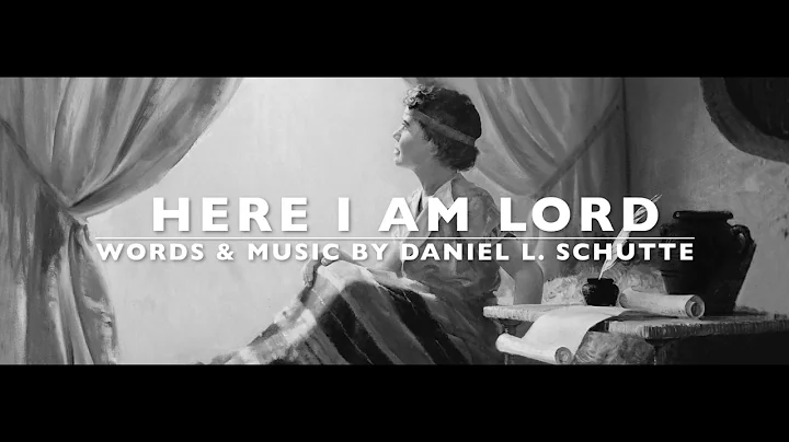 Here I Am, Lord | Dan Schutte | SATB Choir with Ly...