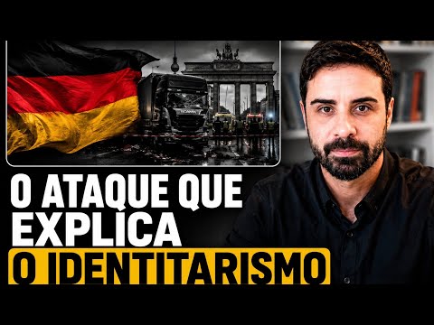 O atentado na Alemanha que explica o identitarismo | Rodrigo Pérez Oliveira