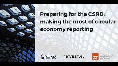 Preparing for the CSRD: making the most of circular economy reporting