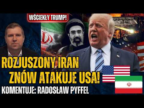 Furious Trump vs. Iran? Is the attack on the US the fuse for a "massive brawl"? - Radosław Pyffel