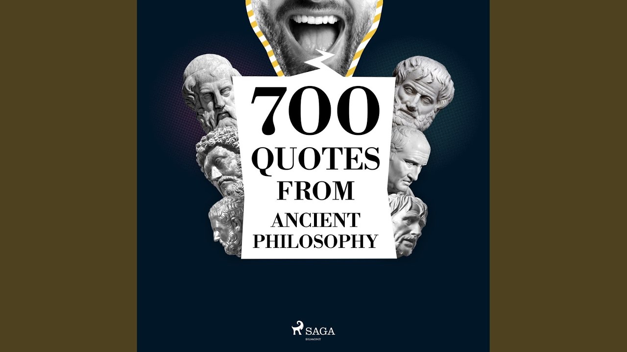 Chapter 4.9 - 700 Quotations from Ancient Philosophy - YouTube