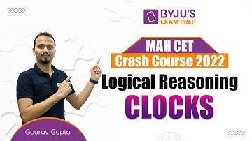 MAH MBA CET Crash Course | Clocks | Logical Reasoning for CET MBA 2023 | BYJU