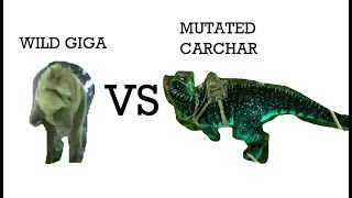 Fully Mutated Carcharodontosaurus Vs. Wild Giga