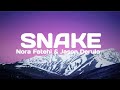 Nora Fatehi Jason Derulo Snake Lyrics Nora Fatehi Jason Derulo Snake Lyrics
