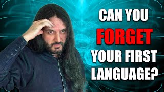 Is It Possible to Forget Your First Language?