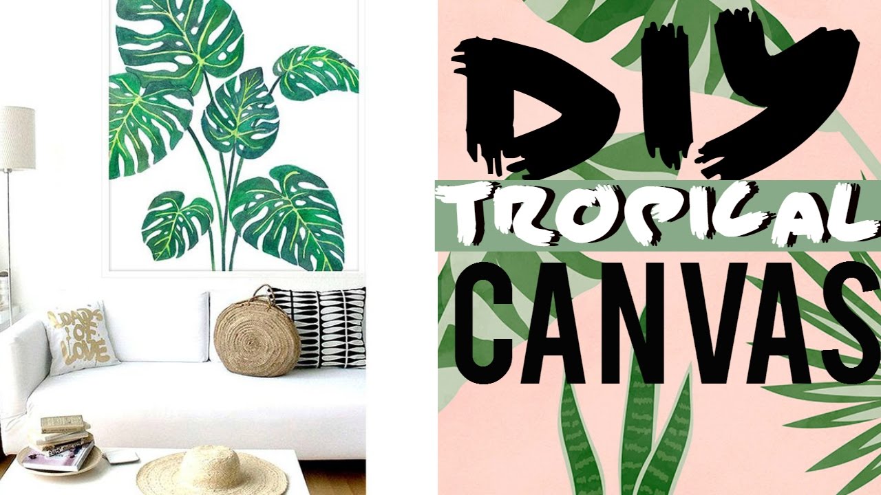 HOW TO DIY A TROPICAL CANVAS! | ItsDezne