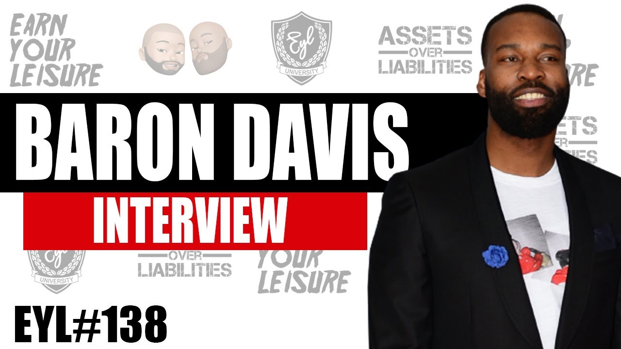 BARON DAVIS ON THE NBA, ANGEL INVESTING, ENTREPRENEURSHIP, & DIRECTING FILMS.