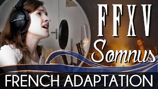 ♈ [French] Somnus - Final Fantasy XV chords