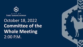 Committee of the Whole Meeting - October 18, 2022