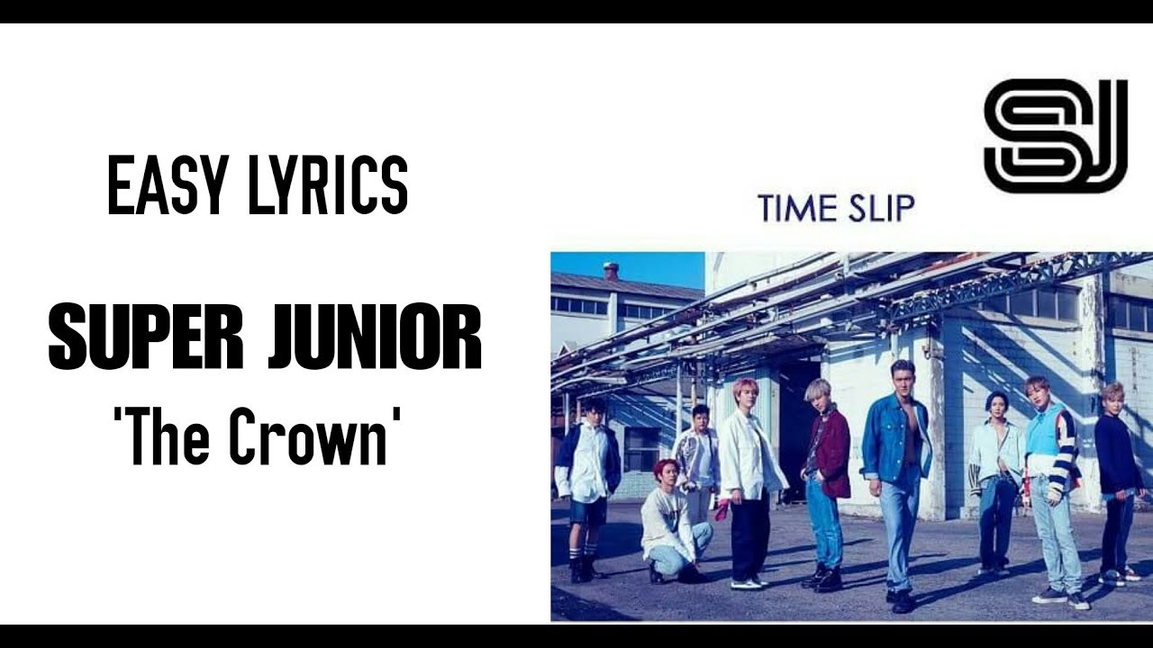SUPER JUNIOR The Crown [Easy Lyrics] YouTube