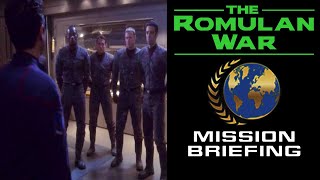THE ROMULAN WAR: Mission Briefing - &quot;Part Two Campaign Update&quot;