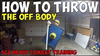 How to Throw the Off Body Sword Shot Three Different Ways - SCA Heavy Combat Training