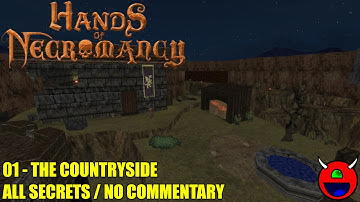 Hands of Necromancy - 01 The Countryside - No Commentary