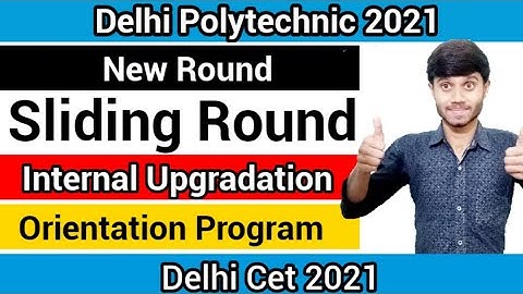 Delhi Polytechnic 2021 : New Round Internal Upgradation | Orientation Of Program | College Opening