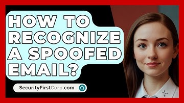 How To Recognize A Spoofed Email? - SecurityFirstCorp.com