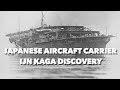 Discovery of the Japanese Aircraft Carrier IJN KAGA - Latest Footage