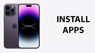 How To Install Apps On iPhone 14 / iPhone 14 Pro