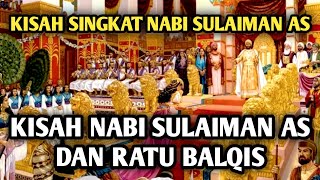 Download Lagu KISAH SINGKAT NABI SULAIMAN AS DAN RATU BALQIS...., MP3