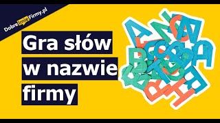 Gra słów w nazwie firmy | Jak nazwać firmę z użyciem GRY SŁÓW screenshot 3
