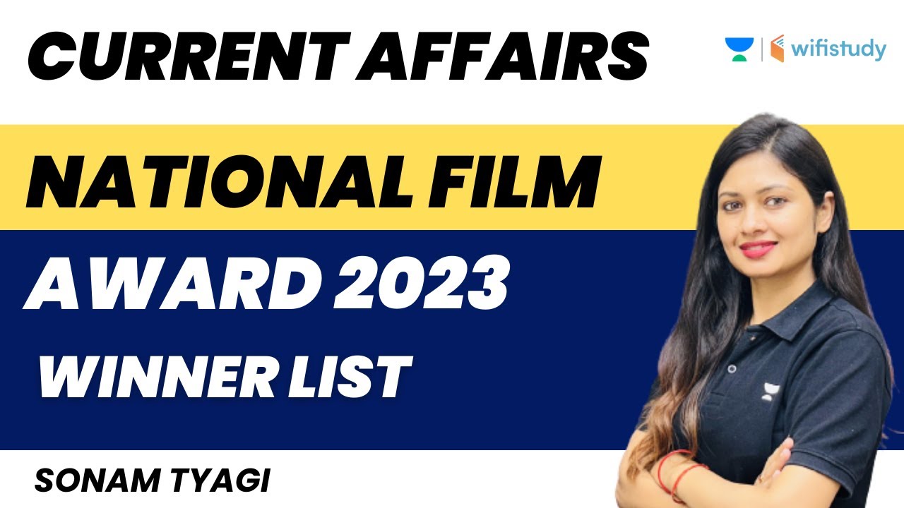 National Film Award 2023 Winner List Current Affairs Sonam Tyagi