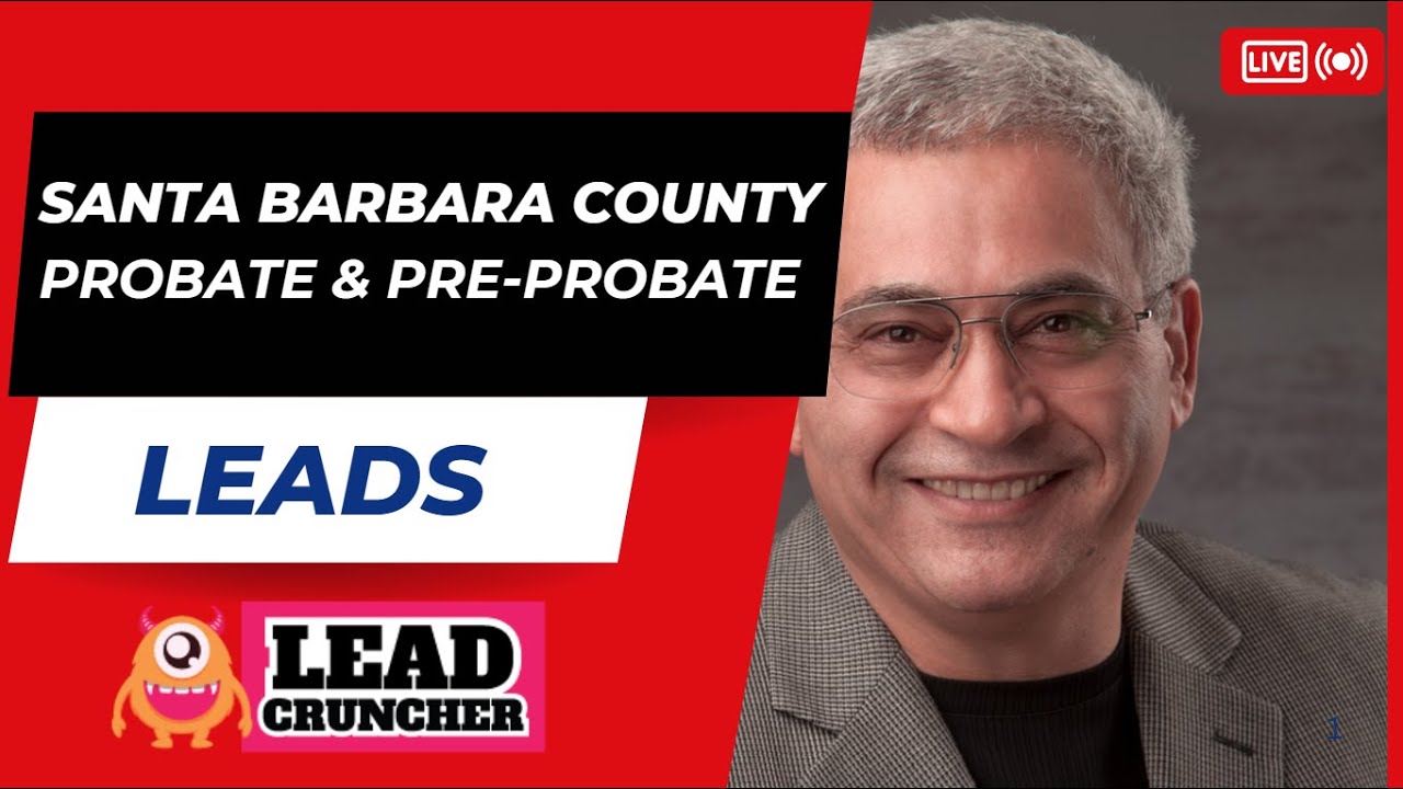 Explore Santa Barbara County, CA, Probate and Pre-Probate Leads | LeadCruncher.com