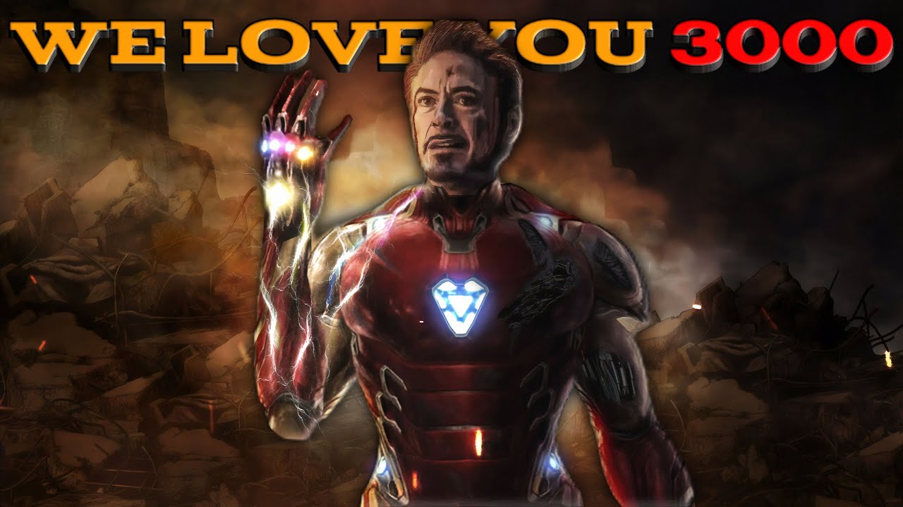 We Love You 3000 | Iron Man Edit