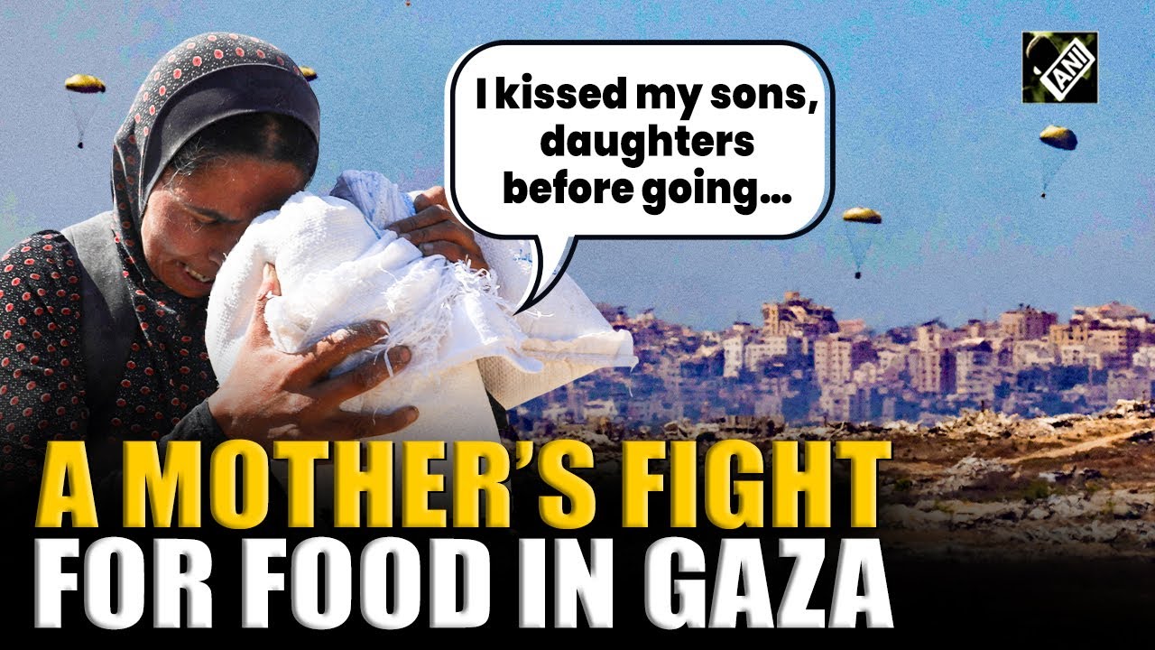 ‘I kiss my sons, daughters before…’, A Palestinian mother’s fight to food in hunger stricken Gaza