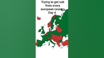 trying to get sub from every European country day 4