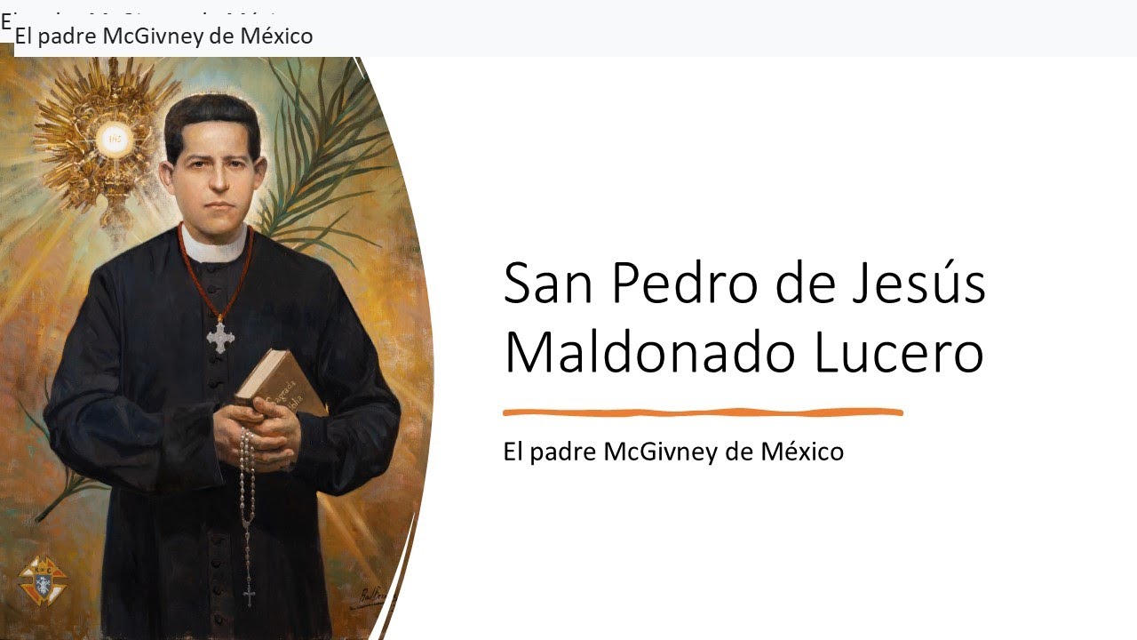 San Pedro Maldonado: El padre McGivney de México (Español) - YouTube