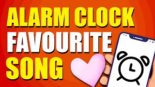 How To Make Your Alarm Clock Your Favorite Song (Easy Way) screenshot 2