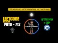 LeetCode 712 | Minimum ASCII Delete Sum for Two Strings | DP Explained | C++