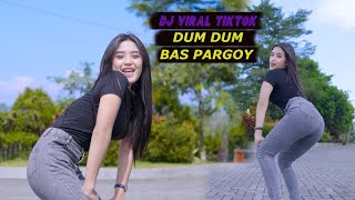 DJ VIRAL TIKTOK PALING DI CARI - DUM DEE DUM - BAS PARGOY JDM STYLE HOREG