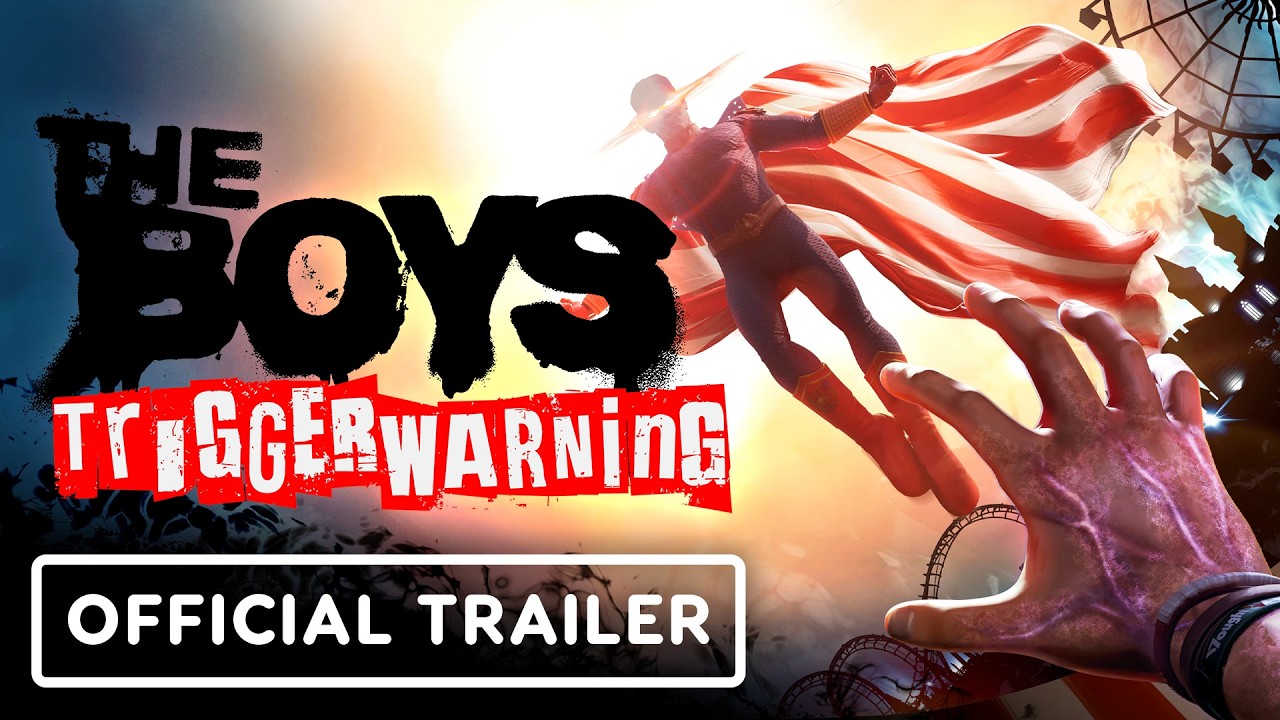 The Boys: Trigger Warning – Official Gameplay Trailer
