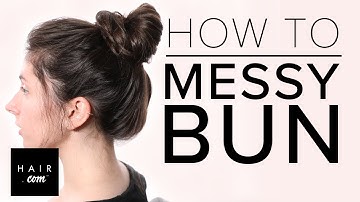 How To Style A Messy Bun | Hair.com