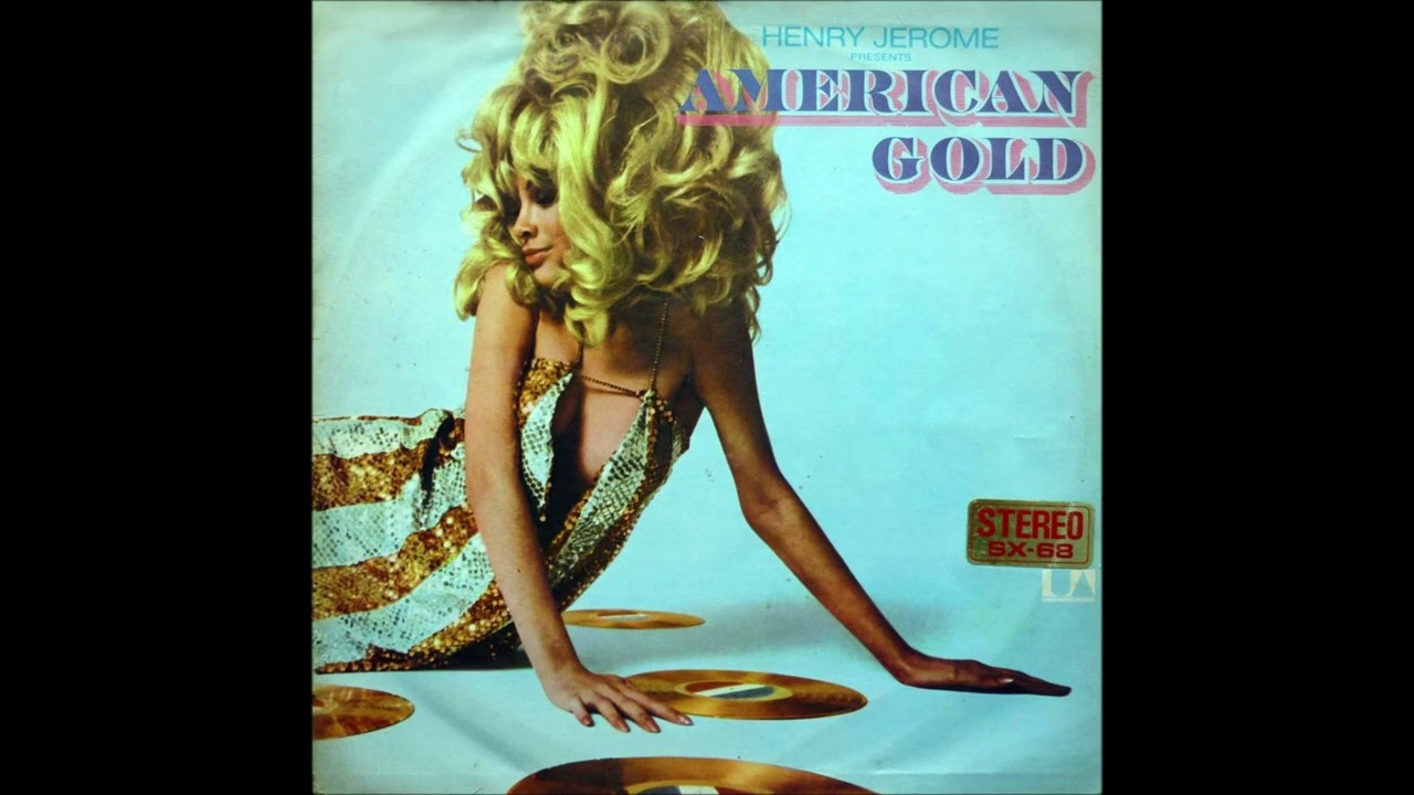 Henry Jerome Orch. - American gold (1970) - YouTube