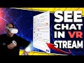 How to See Twitch Chat in VR With Oculus or Steam! YouTube and Facebook Chat too!