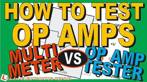 How To TEST OP AMPS Using A Multimeter vs Op-Amp Tester Project Single Dual