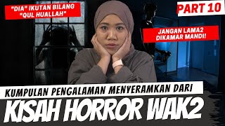 KISAH HORROR WAWAK PART 10 (3 CERITA)