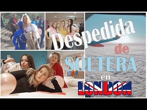 👰🏼 DESPEDIDA DE SOLTERA EN LONDRES 🎡