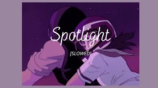 Spotlight [SLOWED]