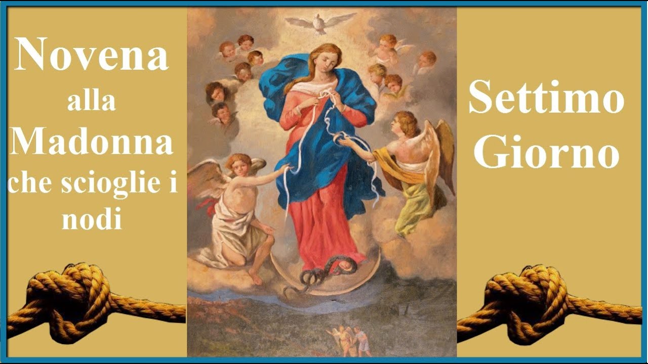 novena a maria che scioglie i nodi 7 giorno