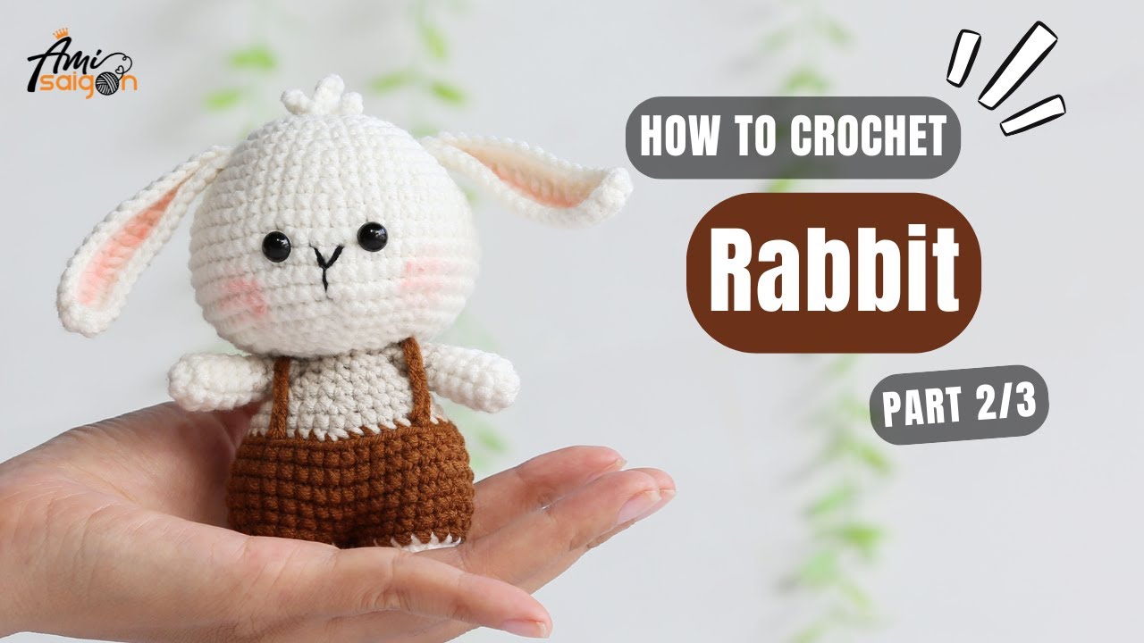 #868 Rabbit Amigurumi (2/3) | How To Crochet Animals Amigurumi | @AmiSaigon