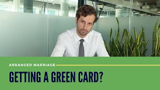 Can You Get a Green Card with an Arranged Marriage?